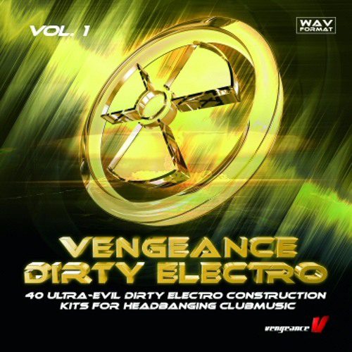 Vengeance Dirty Electro Vol.1