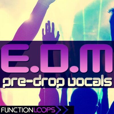 EDM Pre-Drop Vocals - Function Loops