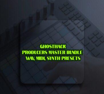 Ghosthack Producers Master Bundle WAV MiDi