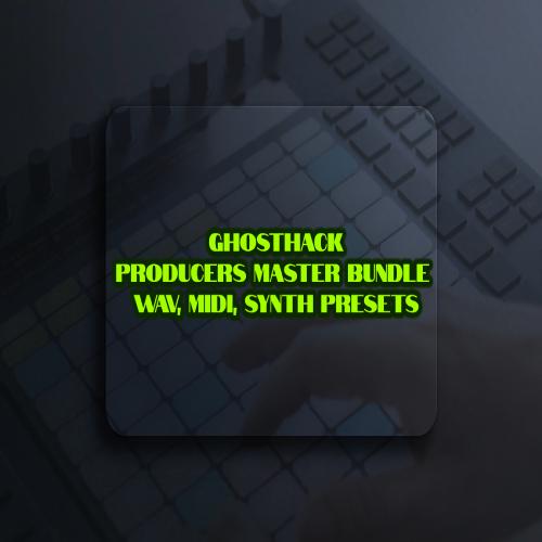 Ghosthack Producers Master Bundle WAV MiDi