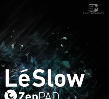 EarthMoments ZenPad LeSlow