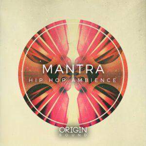 Origin Sound Mantra Hip Hop Ambience WAV MiDi