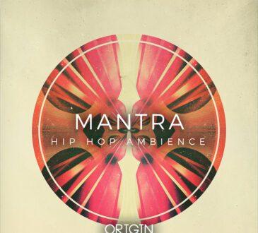 Origin Sound Mantra Hip Hop Ambience WAV MiDi