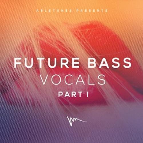 Abletunes Future Bass Vocals Part I [WAV, MiDi]
