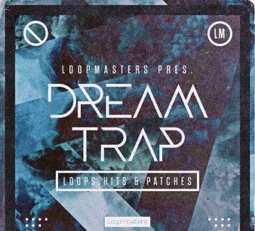 Loopmasters Dream Trap [MULTiFORMAT]