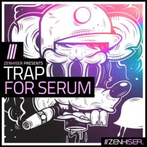 Zenhiser Trap For Serum [WAV, Synth Presets]
